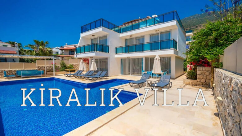  Huzurlu Bir Tatil Seçeneği: Villa Kiralama