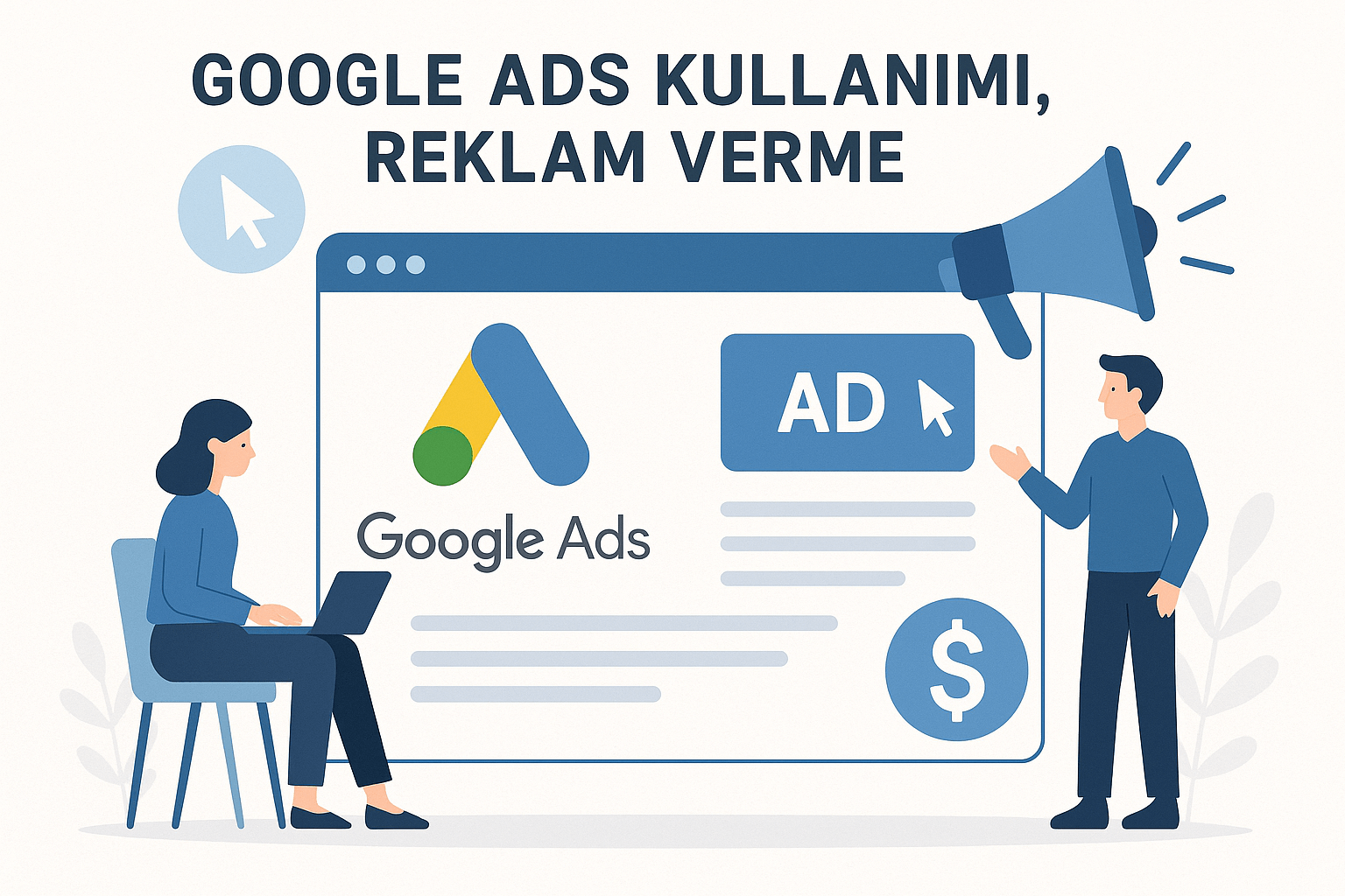 Google Ads Reklam Verme Rehberi