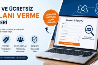 Hızlı ve Ücretsiz İş İlanı Verme Rehberi