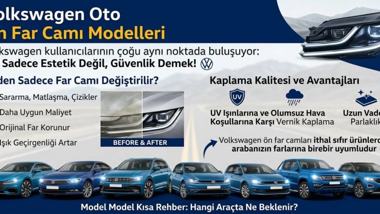  Volkswagen Oto Ön Far Camı Modelleri