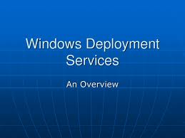 Windows Deployment Server