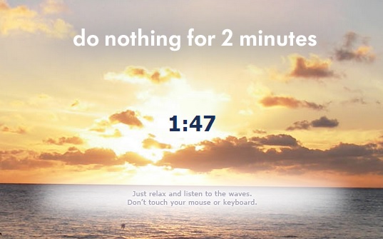 Do nothing for 2 minutes. Nothing for me. Relax list. Do nothing picture.