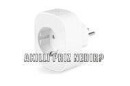 Akıllı Priz Nedir & En Verimli Kullanma Tüyoları