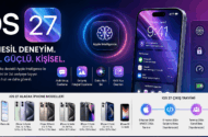 iOS 27 Nedir? Özellikleri, Çıkış Tarihi ve Uyumlu iPhone’lar